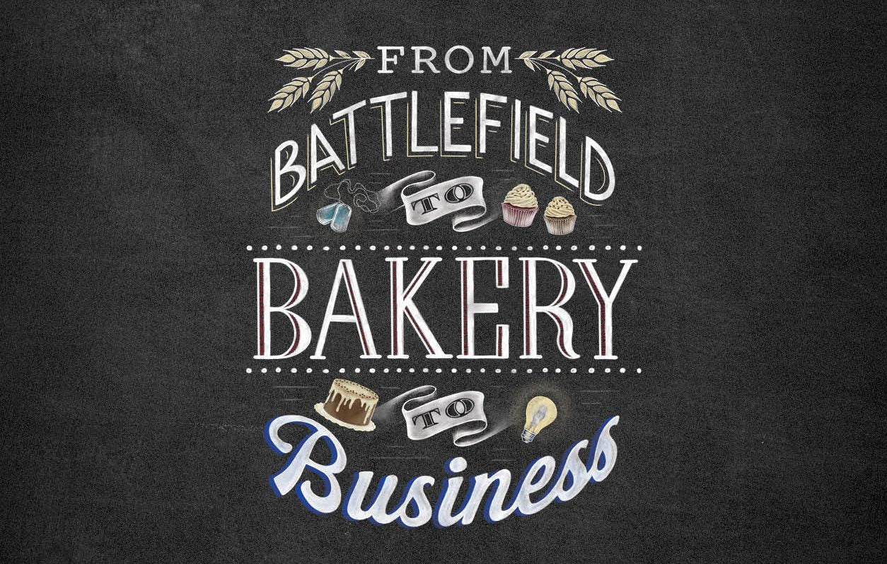 From Battlefield to Bakery to Business